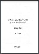 Qərbi Azərbaycanı (indiki Ermənistan) əsilli ziyalıları tanıdaq
